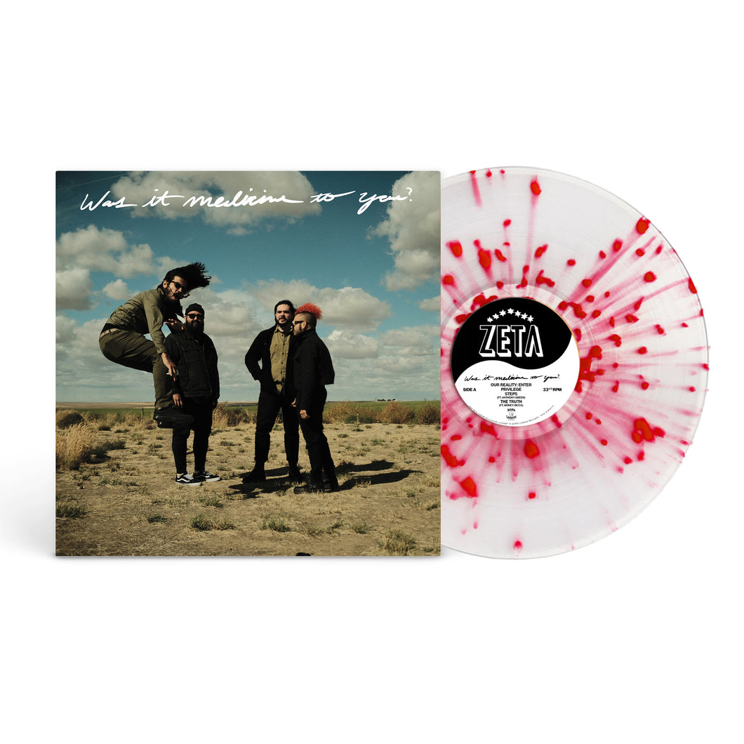 Zeta - Was It Medicine To You? Ultra Clear w/ Oxblood Splatter Vinyl