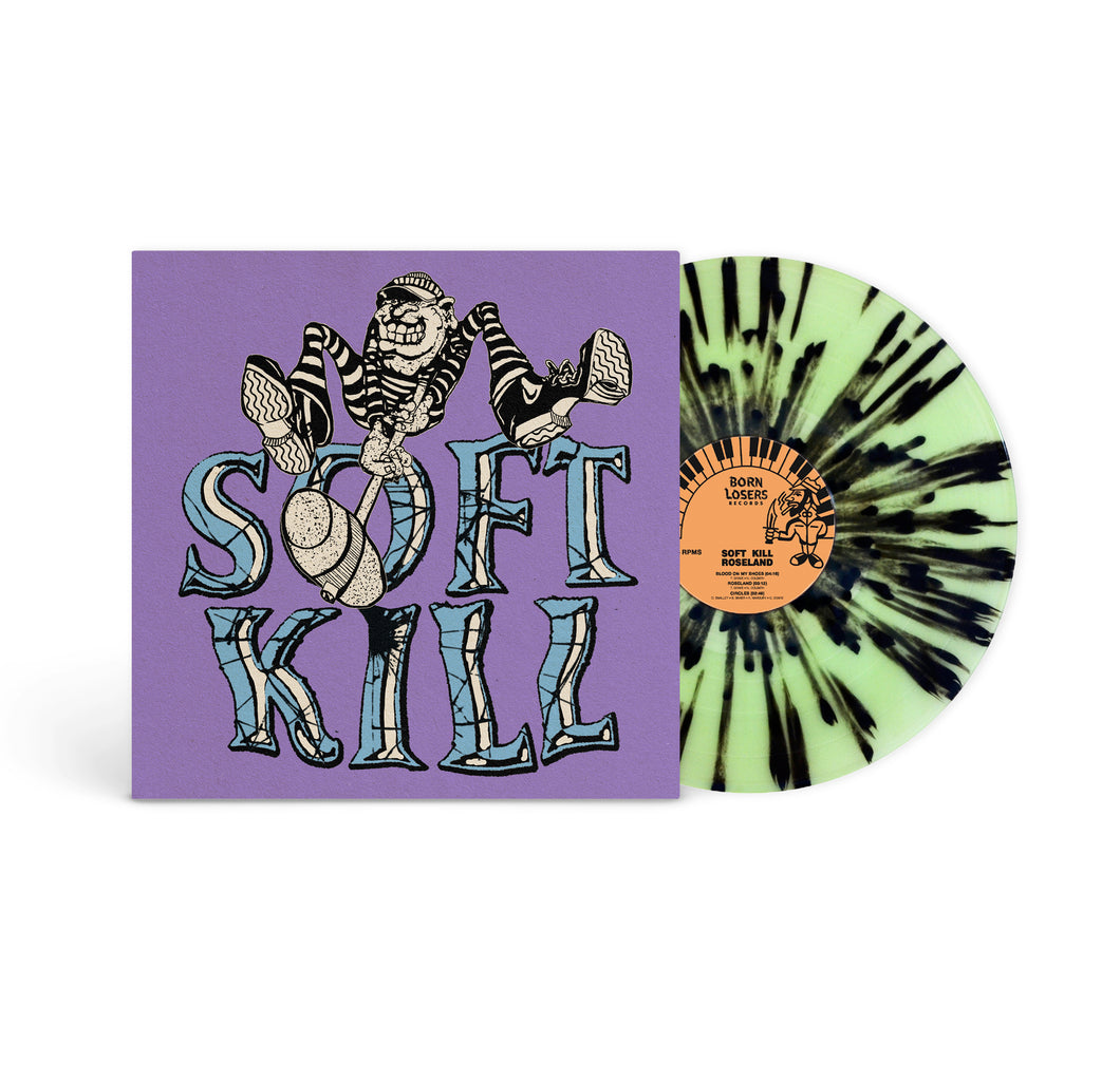 Soft Kill - Roseland Coke w/ Black Splatter Vinyl