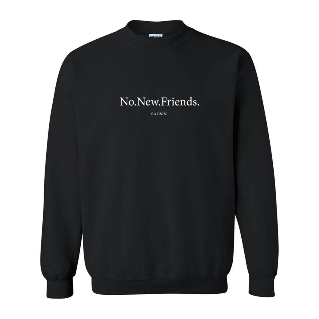 **PRE ORDER** Saosin - No New Friends Embroidered Logo Crewneck