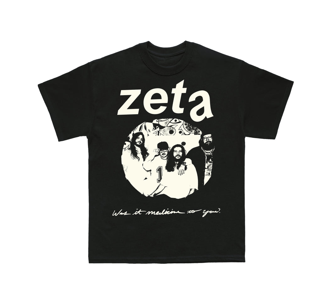 **PRE ORDER** Zeta - Was It Medicine To You? T Shirt