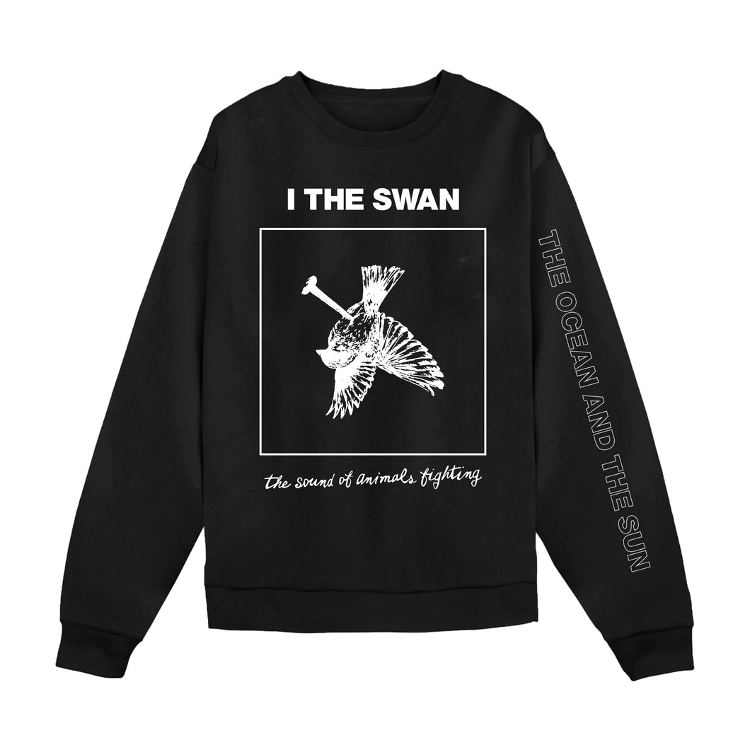 The Sound of Animals Fighting - I The Swan Crewneck