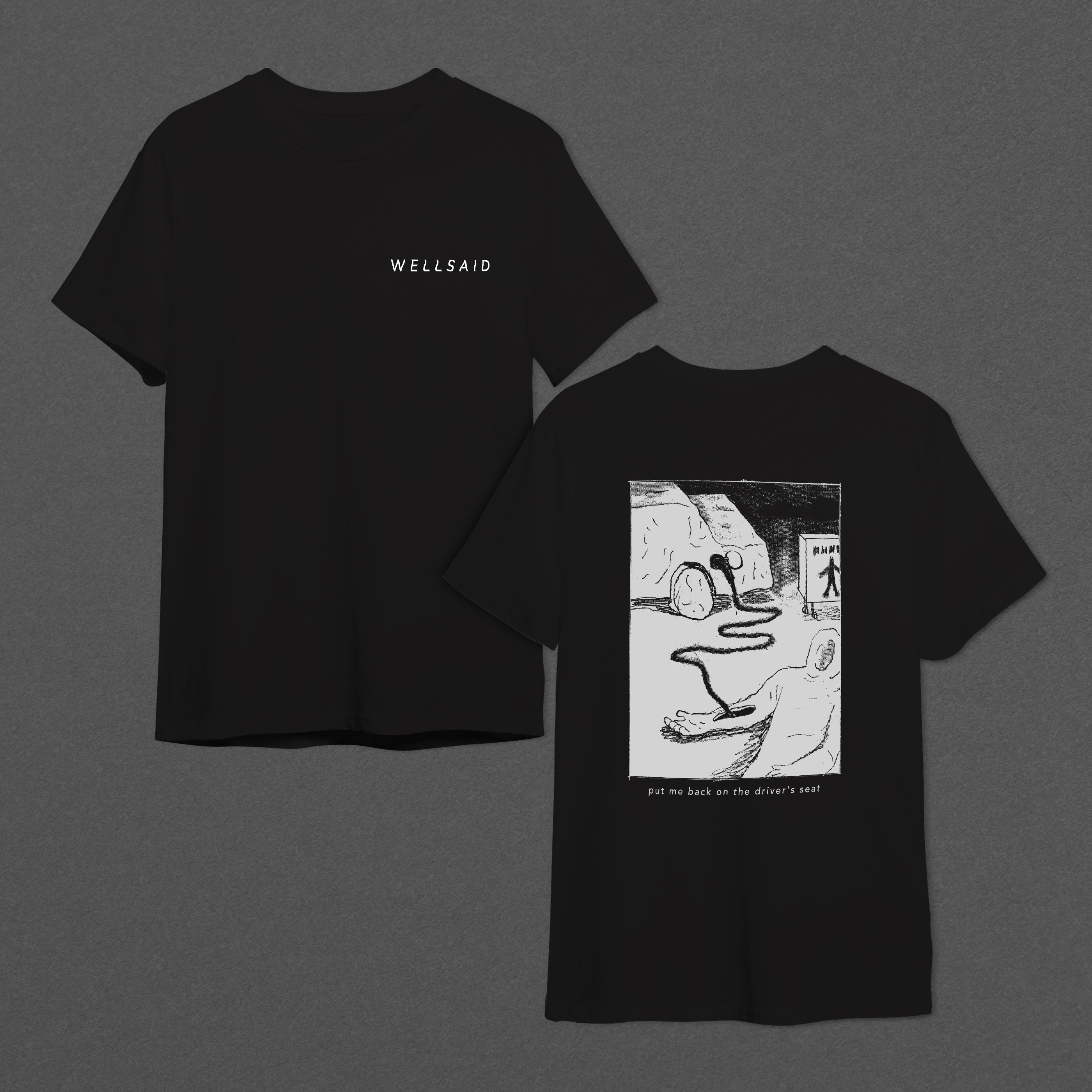 Wellsaid - Driver's Seat Black T Shirt