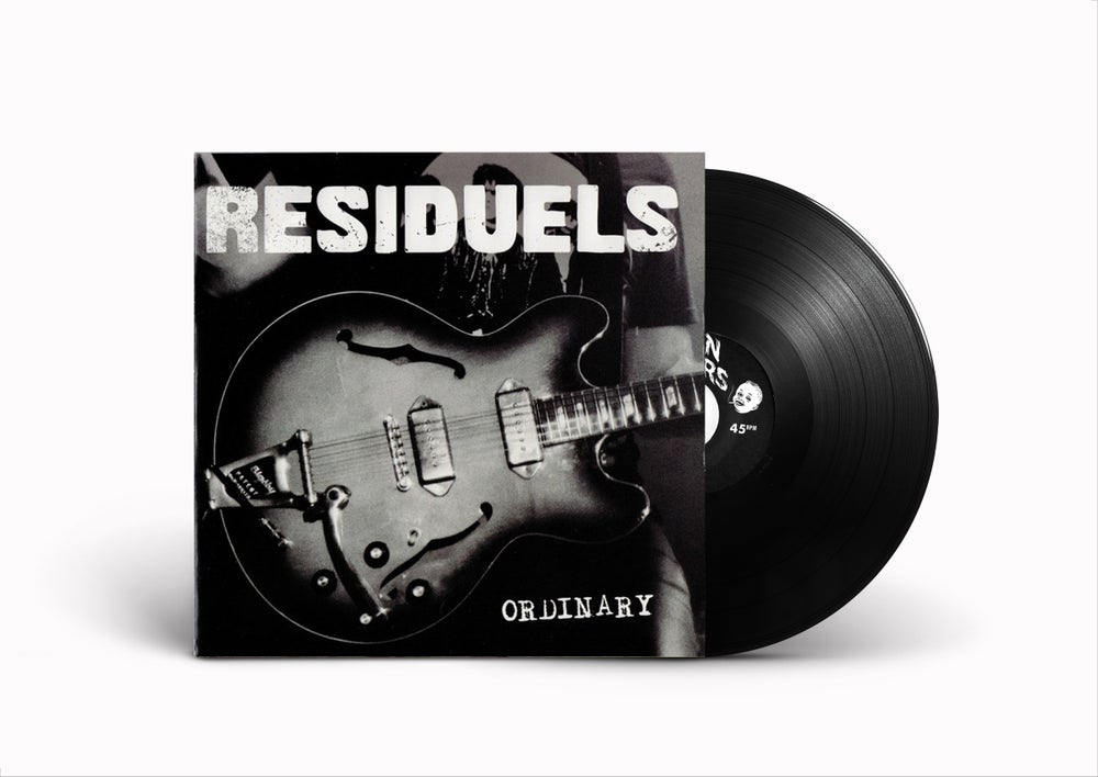 Residuels - 'Ordinary' 7"